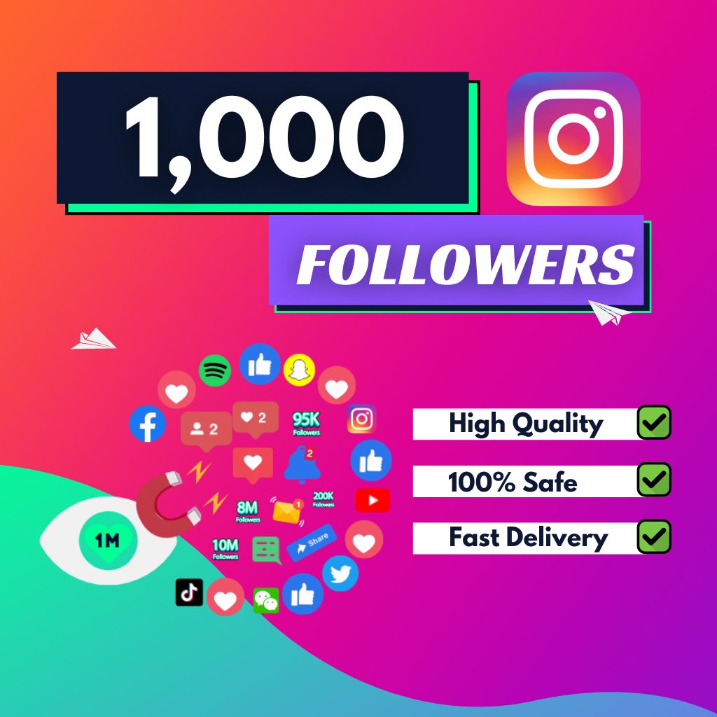 instagram followers - how to increase 1000 followers on instagram