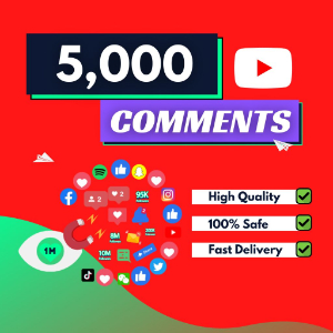 buy 5000 youtube Comments
