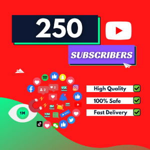 250 YouTube Subscribers