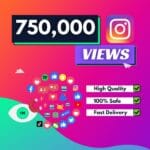 Buy 750000 instagram views
