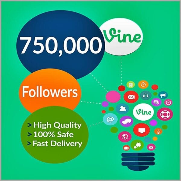 Buy 750000 vine followers