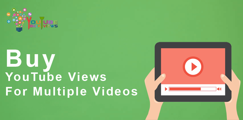 Buy YouTube Views For Multiple Videos