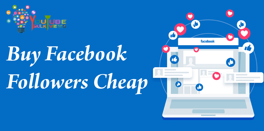 Buy Facebook Followers Cheap