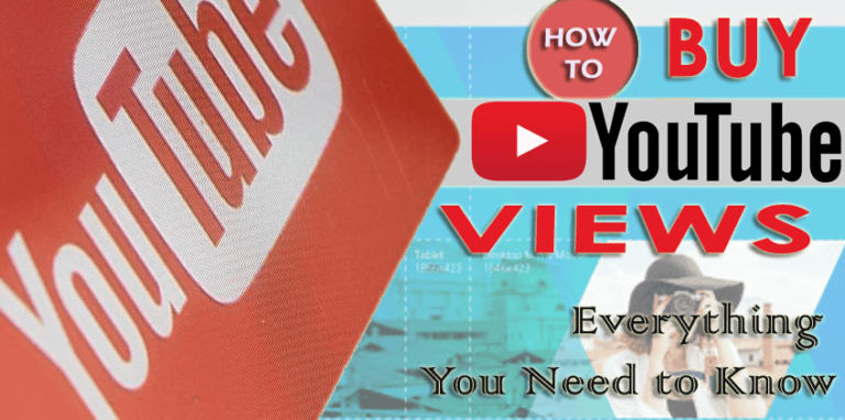 How To Buy YouTube Views- Everything You Need to Know