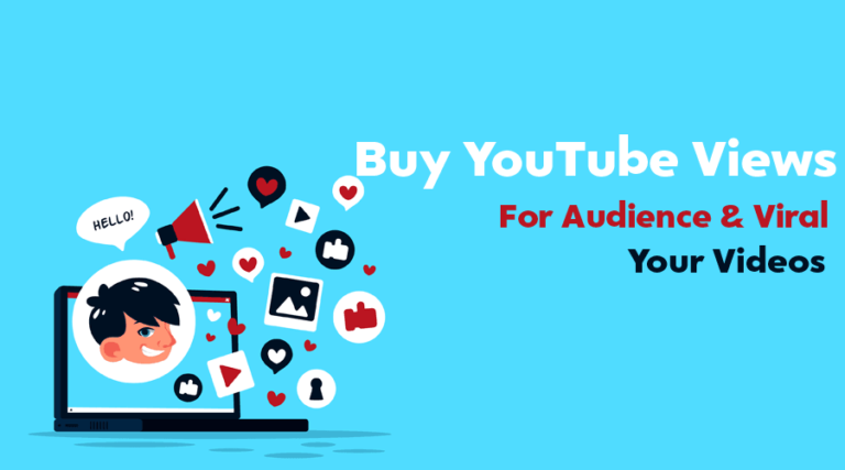 Buy YouTube Views for Audiences and Viral Your Videos