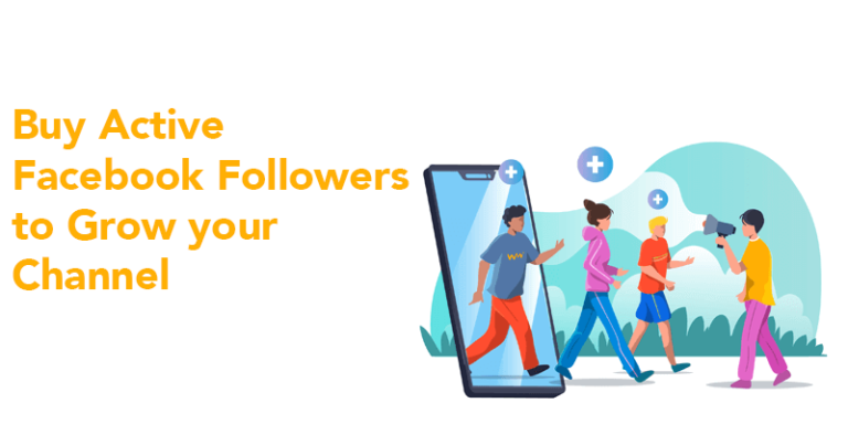 Buy Active Facebook Followers to Grow your Channel