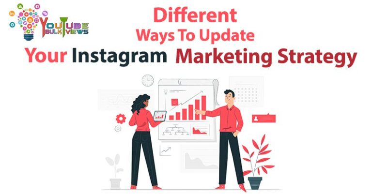 Different Ways to update your Instagram Marketing Strategy