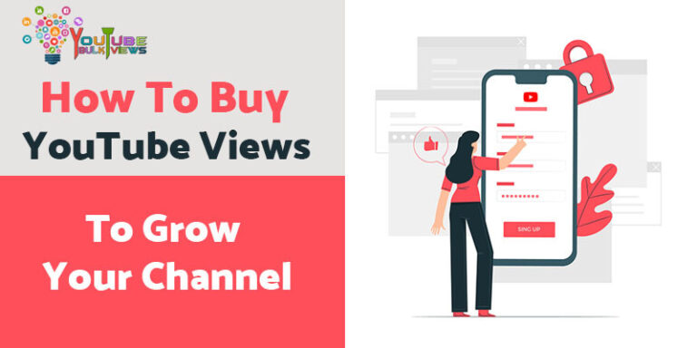 How to Buy YouTube Views to Grow Your Channel