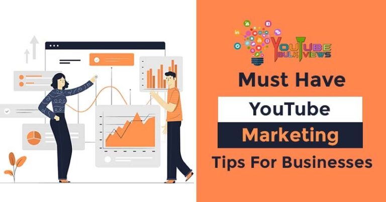 Must have YouTube Marketing Tips For Businesses