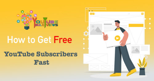 How to Get Free YouTube Subscribers Fast