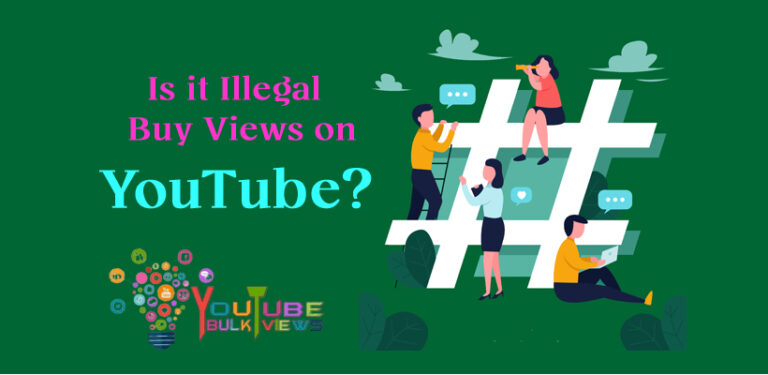 Is it Illegal to Buy Views on YouTube?