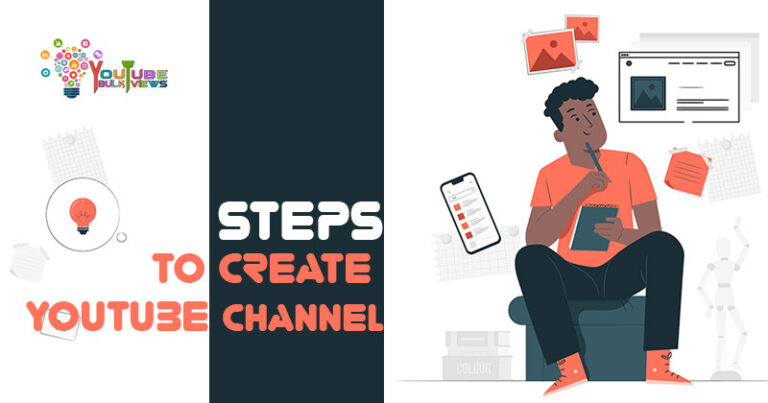 Steps to Create YouTube Channel