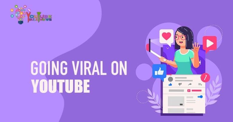 Different Ways of Going Viral On Youtube