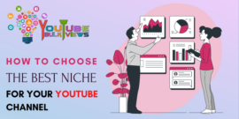 HOW TO CHOOSE THE BEST NICHE FOR YOUR YOUTUBE CHANNEL