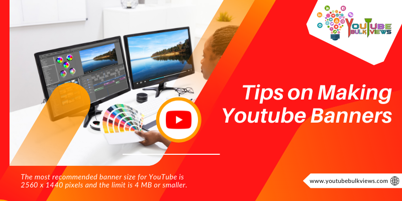 Tips on Making Youtube Banners