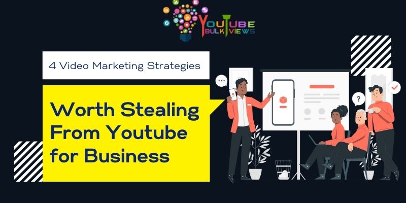 4 Video Marketing Strategies Worth Stealing From Youtube