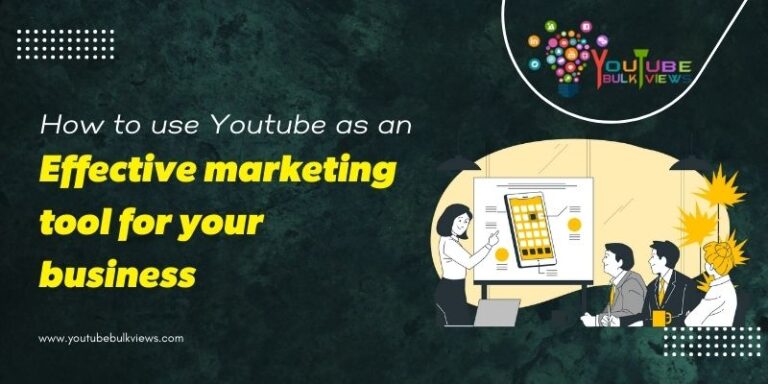 How to use youtube as an effective marketing tool for your business