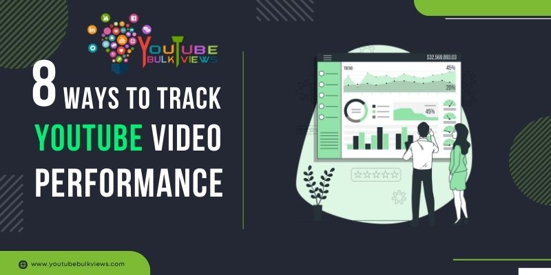 8 ways to track youtube video performance