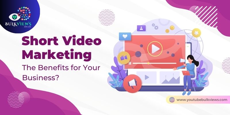 Short Video Marketing