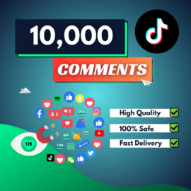 10000 TikTok Comments