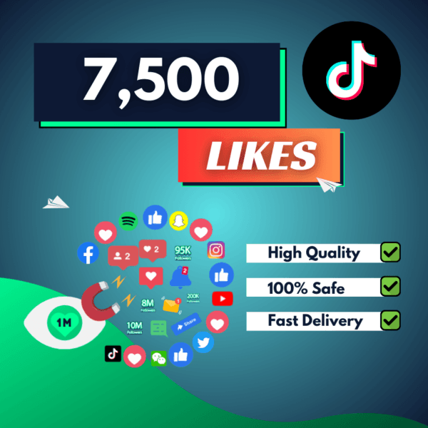 7500 TikTok likes