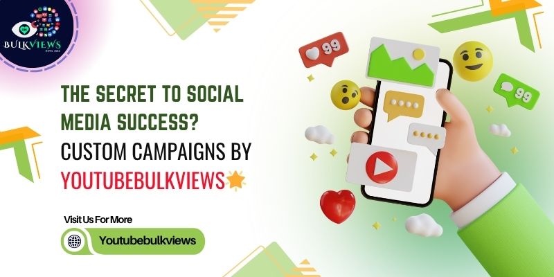The Secret to Social Media Success Custom Campaigns by BulkViews