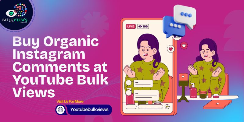 Buy Organic Instagram Comments
