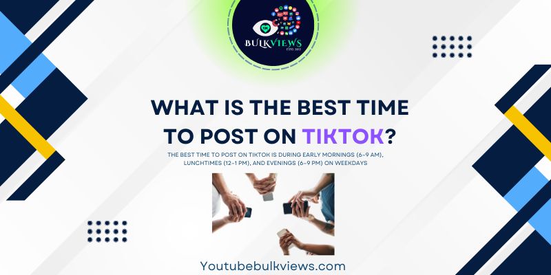 What is the best time to post on TikTok