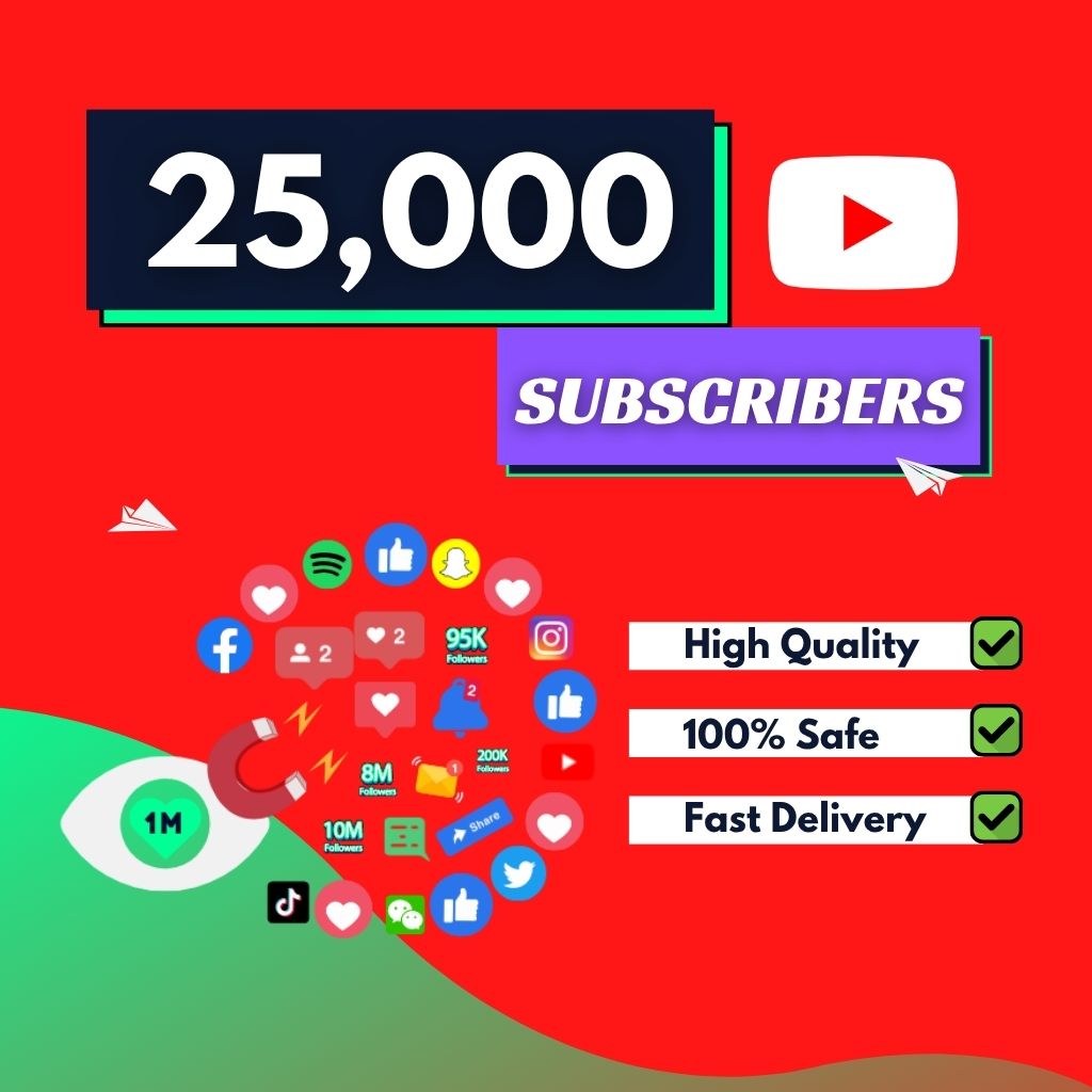 Buy 25000 YouTube Subscribers