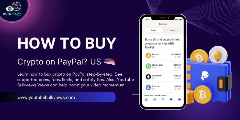 How to Buy Crypto on PayPal Us