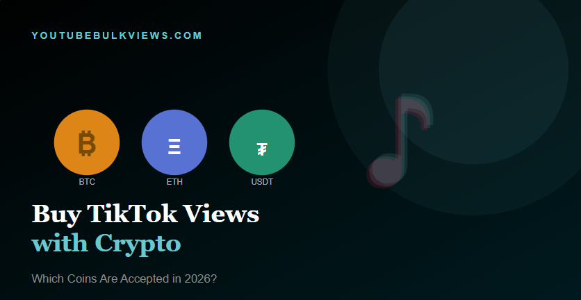 Buy-TikTok-Views-with-Crypto-—-Which-Coins-Are-Accepted-in-2026