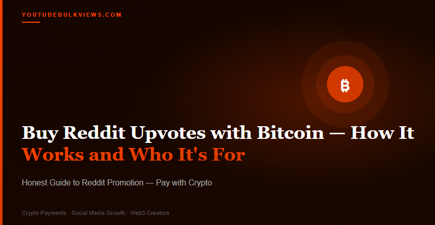 Buy-Reddit-Upvotes-with-Bitcoin-—-How-It-Works-and-Who-It-s-For