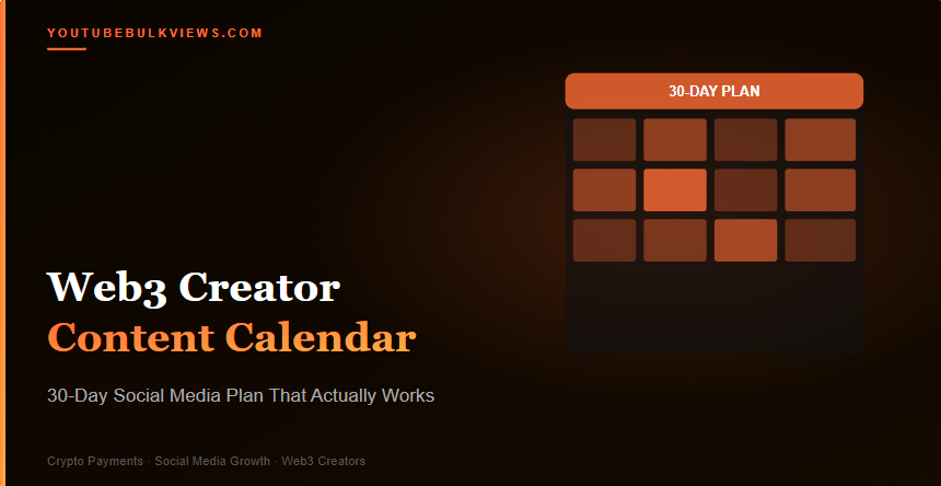 The-Web3-Creator-Content-Calendar-—-30-Day-Social-Media-Plan-That-Actually-Works